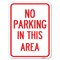 Signmission No Parking in This Area Heavy-Gauge Aluminum Rust Proof Parking Sign, 18" x 24", A-1824-23715 A-1824-23715 - alternate 1